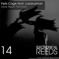 Felix Cage feat. Lazarusman - Love Again Remixes