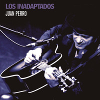 Juan Perro - Los inadaptados