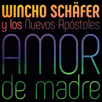 Wincho Schafer - Amor de Madre