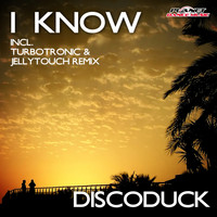 Discoduck - I Know