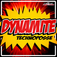 Technoposse - Dynamite