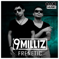 9 Milliz - Frenetic