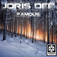 Joris Dee - Famous