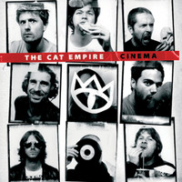 The Cat Empire - Cinema