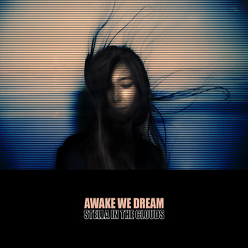 Stella in the Clouds - Awake We Dream