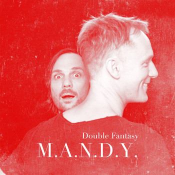 M.A.N.D.Y. - Double Fantasy