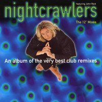 Nightcrawlers feat. John Reid - The 12" Mixes