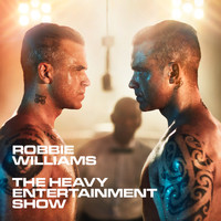 Robbie Williams - The Heavy Entertainment Show (Explicit)