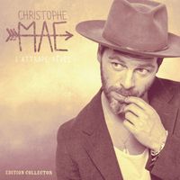 Christophe Maé - L'attrape-rêves (Edition Collector)
