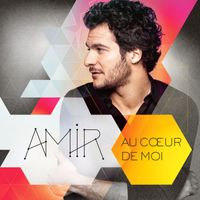 Amir - Au coeur de moi (Edition Collector)