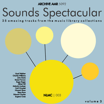 Various Artists - Sounds Spectacular: Amazing N.L.M.C. Music Library Tracks, Volume 3