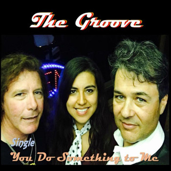 The Groove - You Do Something to Me