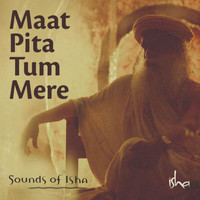 Sounds of Isha - Maat Pita