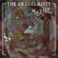 THE BAUDELAIRES - Musk Hill