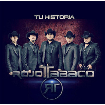 Rojo Tabaco - Tu Historia