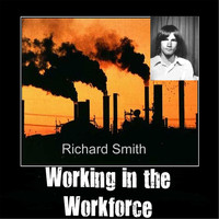 Richard Smith - Working in the Workforce