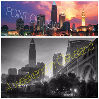 Point of View - A Weekend in Cleveland