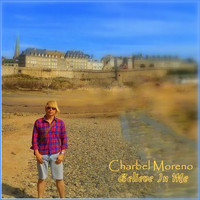 Charbel Moreno - Believe in Me
