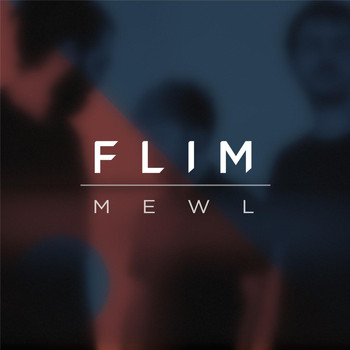 Flim - Mewl