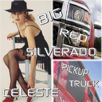 Celeste - Big Red Silverado Pickup Truck