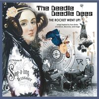 The Deedle Deedle Dees - Sing-a-Long History, Vol. II: The Rocket Went Up!