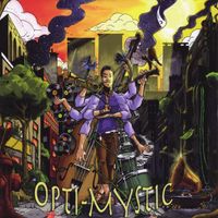 Optimystic - Opti-Mystic