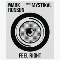 Mark Ronson feat. Mystikal - Feel Right (Explicit)