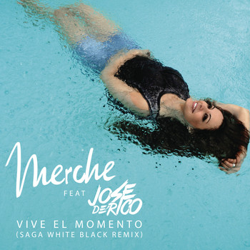Merche feat. José de Rico - Vive el Momento (Saga WhiteBlack Remix)