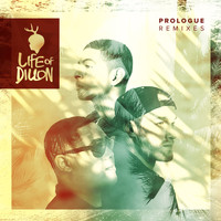 Life of Dillon - Prologue (Remixes)