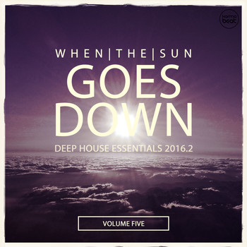 Various Artists - When The Sun Goes Down, Vol. 5 (Deep House Essentials 2016)