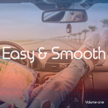 Various Artists - Easy & Smooth, Vol. 1 (Relaxed Positive Summer Grooves)