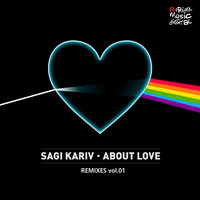 Sagi Kariv - About Love (Remixes, Vol. 1)