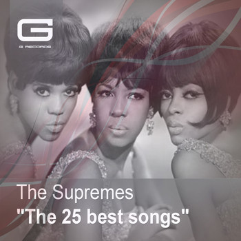 The Supremes - The 25 Best Songs