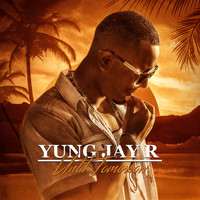 Yung Jay R - Until Tomorrow - Single