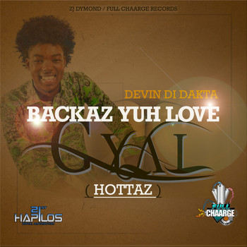 Devin Di Dakta - Backaz Yuh Love Gyal - Single