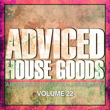 Various Artists - Adviced House Goods, Vol. 22