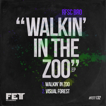 RFSC Bro - Walkin' In The Zoo EP