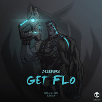 Desembra - Get Flo (Will & Tim Remix)