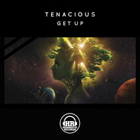 Tenacious - Get Up
