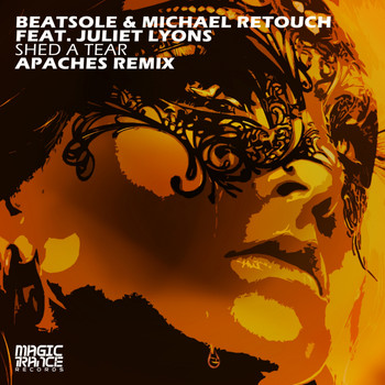 Beatsole & Michael Retouch feat. Juliet Lyons - Shed A Tear (Apaches Remix)
