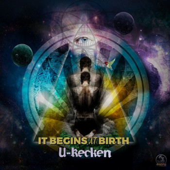 U-Recken - It Begins At Birth