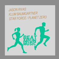 Jason Rivas, Klum Baumgartner - Star Force / Planet Zero