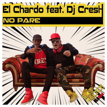 El Chardo feat. DJ Cresh - No Pare