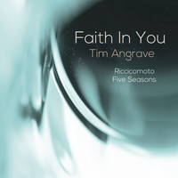 Tim Angrave - Faith in You