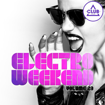 Various Artists - Electro Weekend, Vol. 23