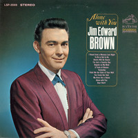Jim Ed Brown - Alone with You