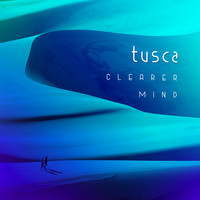 Tusca - Clearer Mind