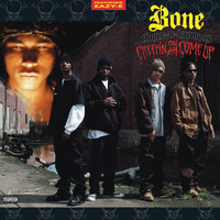 Bone Thugs-N-Harmony - Creepin on Ah Come Up (Explicit)