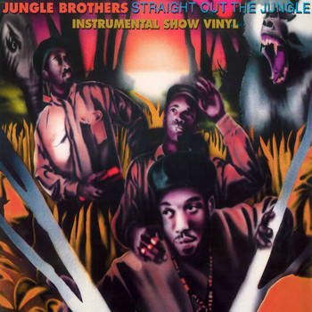 Jungle Brothers - Straight out the Jungle: The Instrumental Show