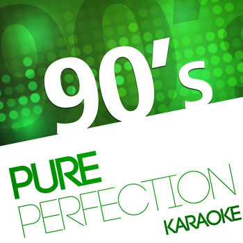 Ameritz Karaoke Band - Karaoke - Pure Perfection 90's
